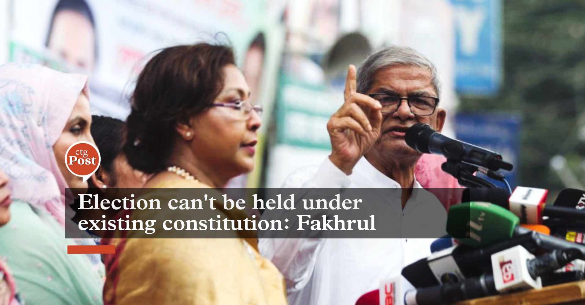 Election can&#8217;t be held under existing constitution: Fakhrul
